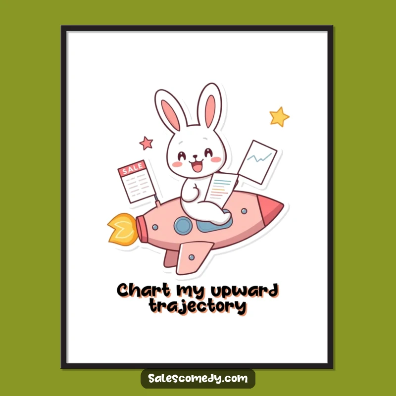 Funny Rabbit Rocket Sales Poster: Business Growth Art, Motivational Wall Decor Funny Gift