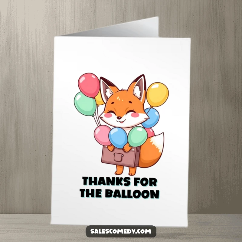 Funny Free Printable Fox Thank You Card: Smiling fox holds a briefcase overflowing with colorful balloons, showing thanks.