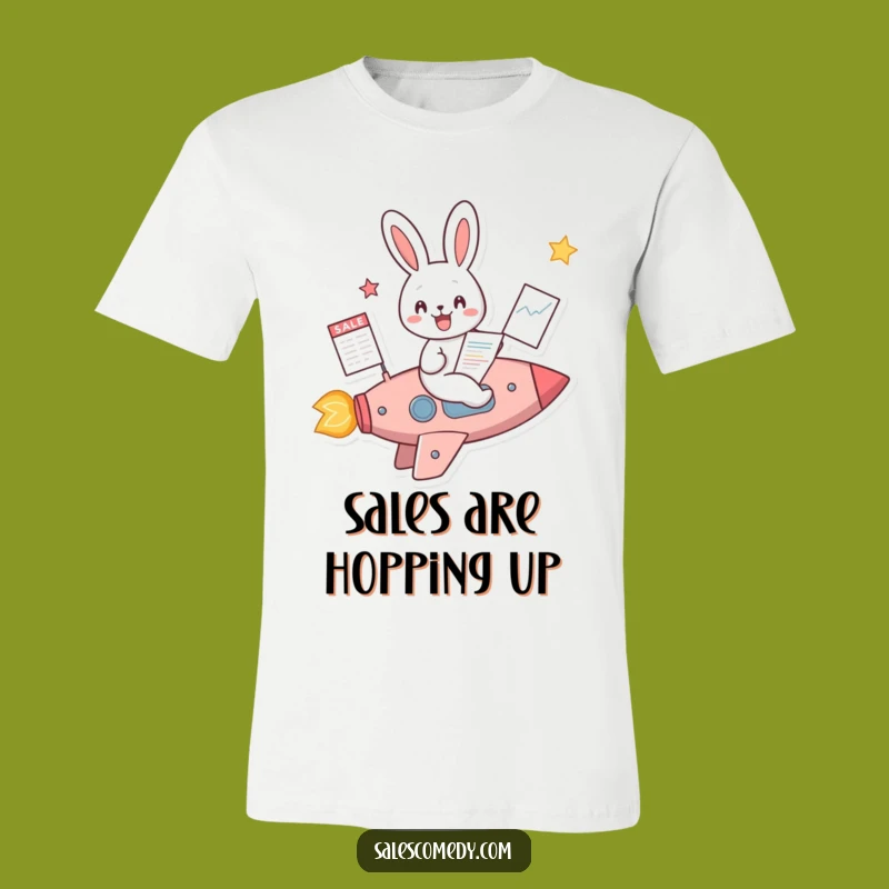 Funny Rabbit Rocket Sales T-Shirt: Go-Getter Bunny, Hilarious Funny Gift for Sales Pros